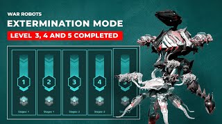 War Robots 21 Feb  Extermination Mode Lv 3 4 amp 5 Completed 🔥 Hunting Grounds WarRobots [upl. by Einehpets]