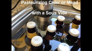 Racking Bottling and Pasteurizing Cider or Mead with a Sous Vide [upl. by Atnuahc]