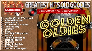 Top 100 Best Old Songs Of All Time  Golden Oldies Greatest Hits 1960s 1970s  The Legend Old Music [upl. by Carling580]