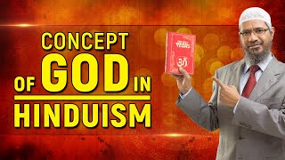 Concept of God in Hinduism  Dr Zakir Naik [upl. by Bettzel]