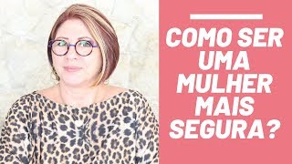 RELACIONAMENTO COMO SER UMA MULHER MAIS SEGURA  ANAHY DAMICO [upl. by Ydniw]