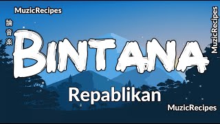 「MuzicRecipes  Repablikan 」 → Bintana Lyrics [upl. by Suiddaht]