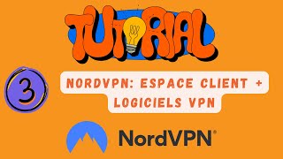 Tutoriel NordVPN 35  Espace utilisateur NordVPN amp Installation des logiciels NordVPN [upl. by Zile905]