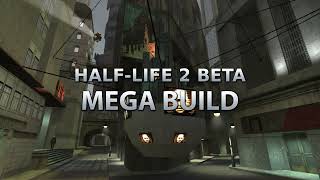 HalfLife 2 Beta Mega Build Trailer [upl. by Nwatna480]