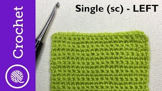 How to Single Crochet  Beginner Crochet Lesson 1  Left Handed CC [upl. by Ace61]