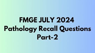 fmge july 2024 pathology recall  FMGE pathology July 2024 recall part 1 [upl. by Saxen]