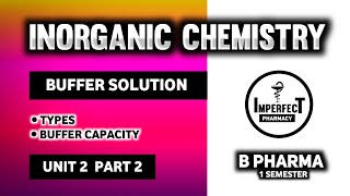 Buffers  Buffer Solution  Types Of Buffers  Buffer Capacity  Pharmaceutical Inorganic Chemistry [upl. by Orelle]