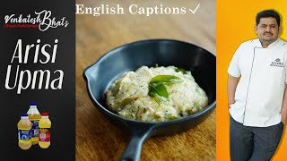 Venkatesh Bhat makes Arisi Upma  RICE UPMA  recipe in Tamil  Upma recipe [upl. by Pippas167]