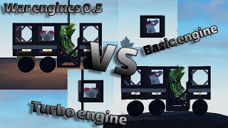 Turbo Engine vs Basic Engine War engines 05 [upl. by Minette]