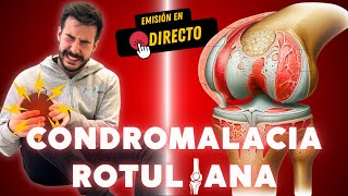 🔴 CONDROMALACIA ROTULIANA Los Ejercicios que Debes HACER y Todo lo que Necesitas SABER [upl. by Tat]