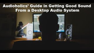 Tips for Getting the Best Sound from Your Desktop Audio System [upl. by Gnoht]