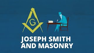 Joseph Smith and Masonry  Now You Know [upl. by Silirama]