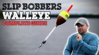 Slip Bobbers for Walleye The Complete Guide [upl. by Urbanus]