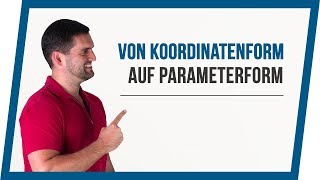 Koordinatenform auf Parameterform  Analytische Geometrie  Mathe by Daniel Jung [upl. by Ahseina]