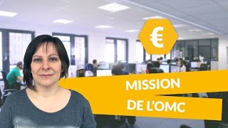 Mission de l’OMC  Economie  terminale STMG  digiSchool [upl. by Attevroc]