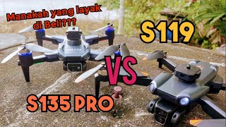 Drone S119 Vs S135 Pro Kita adu gaesss [upl. by Firman719]