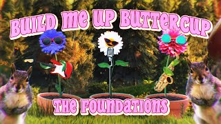 The Foundations  Build Me Up Buttercup Lyric Video [upl. by Sebastian]