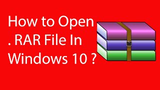 How To Open RAR File in Windows 10 [upl. by Adnovahs]