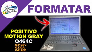 Como Formatar Notebook Positivo Motion Gray Q464C Q4128C Q232A [upl. by Lleirbag]