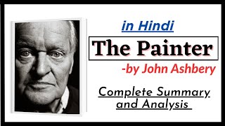 quotThe Painterquot by John Ashbery in HindiTextLine by Line Explanation and Analysis [upl. by Isabeau]