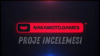 NAKAMOTO PROJE İNCELEMESİ NAKA COIN [upl. by Schreck]