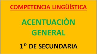 1RO DE SECUNDARIA REGLAS GENERALES DE ACENTUACIÒN SEMANA III [upl. by Marl]