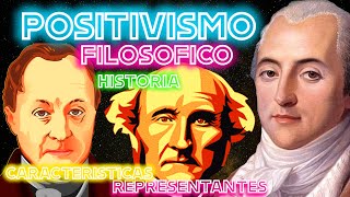 POSITIVISMO FILOSÓFICO Historia características representantes [upl. by Akinahc905]