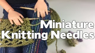 DIY Miniature Knitting Needles and Yarn Tutorial [upl. by Andris]