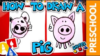 Drawing A Pig Using Shapes  Preschool [upl. by Ewart]