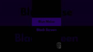 Blue Noise Black Screen for Sleeping and Studying [upl. by Gaulin]