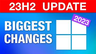 Windows 11 Major Annual Update 2023  Biggest Changes 23H2 [upl. by Mag547]