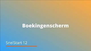 Boekingenscherm SnelStart 12 [upl. by Lehsreh]