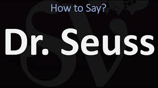 How to Pronounce Dr Seuss CORRECTLY [upl. by Stormie]