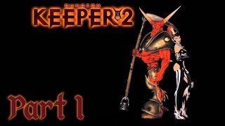 Lets Play Dungeon Keeper 2 Part 1 [upl. by Naraa608]