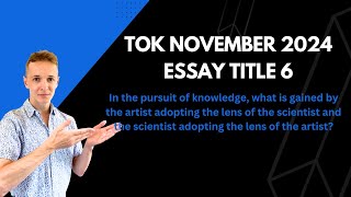 ToK November 2024 Essay Title 6 [upl. by Suu]