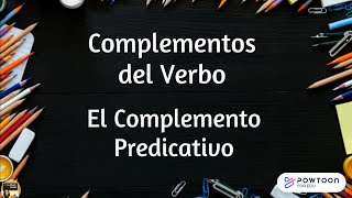 Complementos del Verbo El Complemento Predicativo [upl. by Tteirrah]