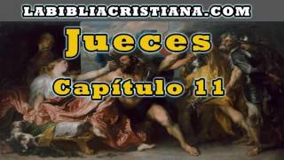 Jueces capitulo 11  La Biblia en audio [upl. by Ahsein]