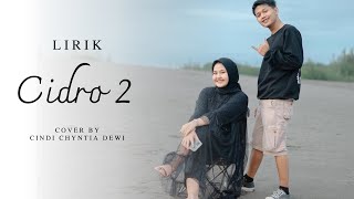 CIDRO 2  CINDI CHYNTIA DEWI LIRIK [upl. by Enaasiali]