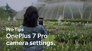 OnePlus Pro Tips  OnePlus 7 Pro camera settings [upl. by Noslrac449]