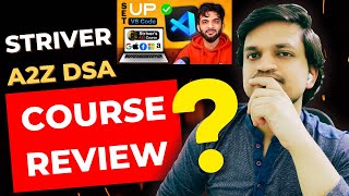 Strivers A2Z DSA Course Review 🚀  Striver DSA Course Review  Should you follow this DSA Course 🤔 [upl. by Ardnuahs]