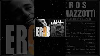 Le più belle canzoni di Eros Ramazzotti  Eros Ramazzotti Greatest Hits Full Album 2024 [upl. by Seko]