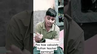 How to calculate tuition teacher earnings 🤔🤣ayushanushkacomedy [upl. by Ennaira]