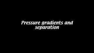 Pressure gradients and separation Fluid Mechanics 16 [upl. by Jeminah]