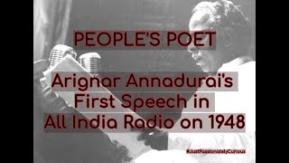 PEOPLES POET  Arignar Annas English Speech in AIR on 1948  அறிஞர் அண்ணாவின் ஆங்கில சொற்பொழிவுகள் [upl. by Elleb]