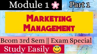 Marketing Management  Module 1  Bcom 2nd year [upl. by Ydderf]