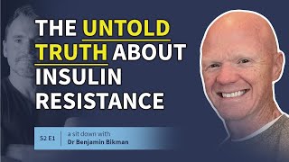 The Untold Truth About Insulin Resistance w Dr Benjamin Bikman  Health Results [upl. by Iila]