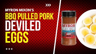 New Myron Mixon Recipe  Best BBQ Pulled Pork Deviled Eggs [upl. by Rosati]