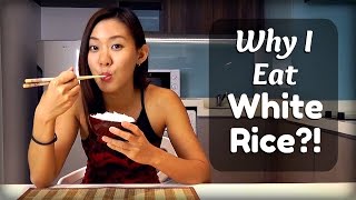 Why I Eat White Rice Unhealthy Diet [upl. by Surbeck503]