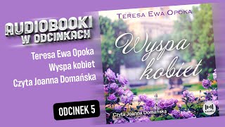 Wyspa kobiet  T E Opoka  Audiobook PL  58 [upl. by Miltie]