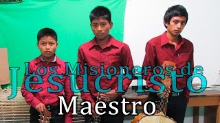 Los Misioneros de Jesucristo vol1  Maestro [upl. by Esirahs]